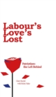 Labour's Love's Lost - Book