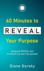 60 Minutes to Reveal Your Purpose - Book