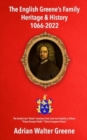 The English Greene's Family Heritage and History 1066-2022 - Book