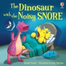 The Dinosaur with the Noisy Snore - Book