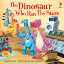 The Dinosaur Who Ran The Store - Book