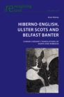 Hiberno-English, Ulster Scots and Belfast Banter : Ciaran Carson’s Translations of Dante and Rimbaud - Book