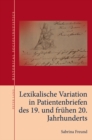 Lexikalische Variation in Patientenbriefen des 19. und fruehen 20. Jahrhunderts - eBook