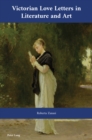 Victorian Love Letters in Literature and Art - eBook