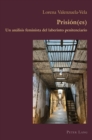 Prisi?n(es) : Un an?lisis feminista del laberinto penitenciario - Book