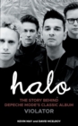 Halo : The Story Behind Depeche Mode's Classic Album Violator - Book