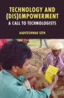 Technology and (Dis)Empowerment : A Call to Technologists - Book