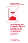Developing and Engaging Clinical Leaders in the “New Normal” of Hospitals : Why it Matters, How To Do It - Book