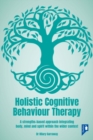 Holistic Cognitive Behaviour Therapy - eBook