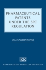 Pharmaceutical Patents under the SPC Regulation - eBook
