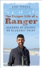 The Unique Life of a Ranger : Seasons of Change on Blakeney Point - Book