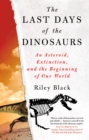 The Last Days of the Dinosaurs - eBook