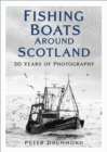 Fishing Boats Around Scotland : 30 Years of Photography - Book