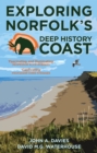 Exploring Norfolk's Deep History Coast - Book