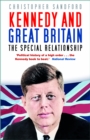 Kennedy and Great Britain : The Special Relationship - Book
