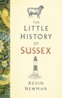 The Little History of Sussex - eBook