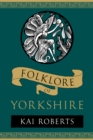 Folklore of Yorkshire - Book