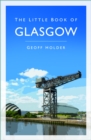 The Little Book of Glasgow - Book