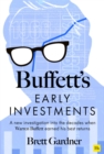 Buffett's Early Investments : A new investigation into the decades when Warren Buffett earned his best returns - Book