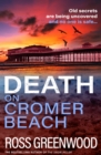 Death on Cromer Beach : Another crime series from bestseller Ross Greenwood - eBook