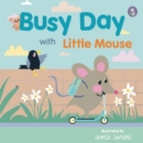 Busy Day with Little Mouse - Book