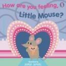 How Are You Feeling, Little Mouse? - Book