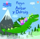 Peppa ac Antur y Ddraig - Book