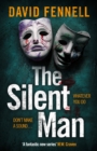 The Silent Man : The brand new crime thriller from the acclaimed author of The Art of Death - eBook