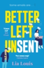 Better Left Unsent : The hilarious new romcom from international bestselling author - eBook