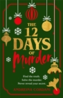 The Twelve Days of Murder : The perfect festive whodunnit to gift this Christmas - Book