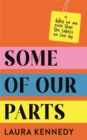 Some of Our Parts : Why we are more than the labels we live by - Book