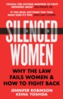 Silenced Women : Why The Law Fails Women and How to Fight Back - eBook