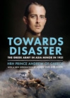 Towards Disaster : The Greek Army in Asia Minor in 1921 - Book