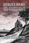 Sherlock Holmes and The Adventure of The Found Note - Book
