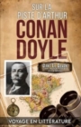 Sur La Piste D'Arthur Conan Doyle : Voyage Illustr? Dans Le Devon - Book