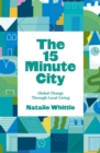 The 15 Minute City - eBook