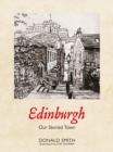 Edinburgh : Our Storied Town - Book