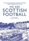 We Are Scottish Football - Book