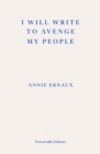 I Will Write To Avenge My People - WINNER OF THE 2022 NOBEL PRIZE IN LITERATURE : The Nobel Lecture - Book
