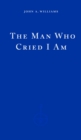 The Man Who Cried I Am - Book