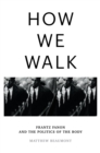 How We Walk - eBook