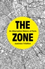 The Zone : An Alternative History of Paris - eBook