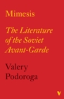 Mimesis : The Literature of the Soviet Avant-Garde - eBook