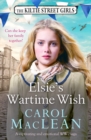 Elsie's Wartime Wish : A captivating WW2 family saga that will pull at your heart-strings - Book