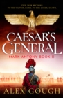Caesar's General : An epic Roman adventure of civil war, love and loyalty - Book