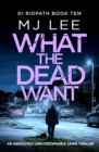 What the Dead Want : A twisty crime thriller full of suspense - eBook