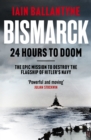 Bismarck: 24 Hours to Doom - eBook