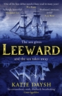 Leeward : 'A beautifully written, exciting naval adventure' Conn Iggulden - Book