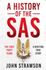 A History of the SAS : The First Forty Years - Book