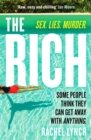 The Rich : A guilty pleasure psychological thriller to keep you hooked - Book